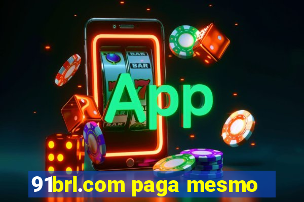 91brl.com paga mesmo